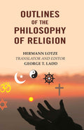 Outlines of the Philosophy of Religion - Gyan Books