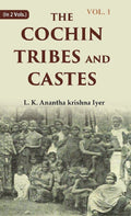 The Cochin Tribes and Castes 1st - Gyan Books