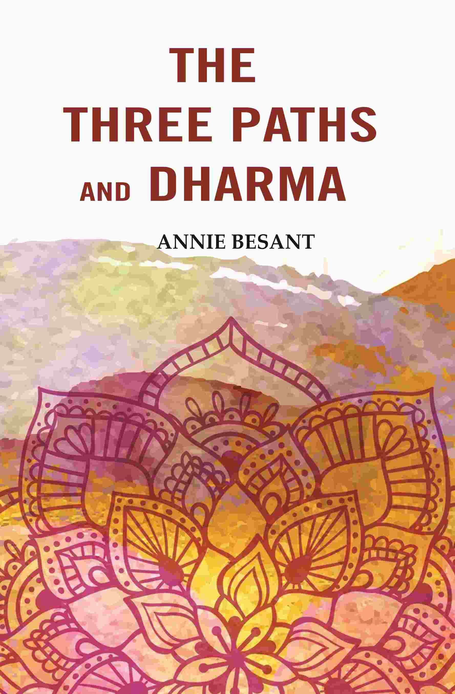 The Three Paths and Dharma - Gyan Books