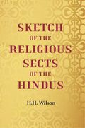 Sketch of the Religious Sects of the Hindus - Gyan Books