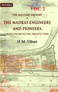 The Military History of the Madras Engineers and Pioneers,: From 1743 Up to the Present Time 2nd - Gyan Books