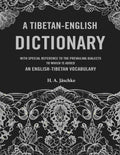 A Tibetan-English Dictionary: With Special Reference to the Prevailing Dialects to which is added an English-Tibetan Vocabulary - Gyan Books