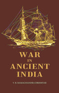 War in Ancient India - Gyan Books