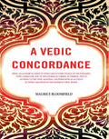 A Vedic Concordance: Being An Alphabetic Index To Every Line Of Every Stanza Of The Published Vedic - Gyan Books