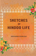 Sketches Of Hindoo Life - Gyan Books