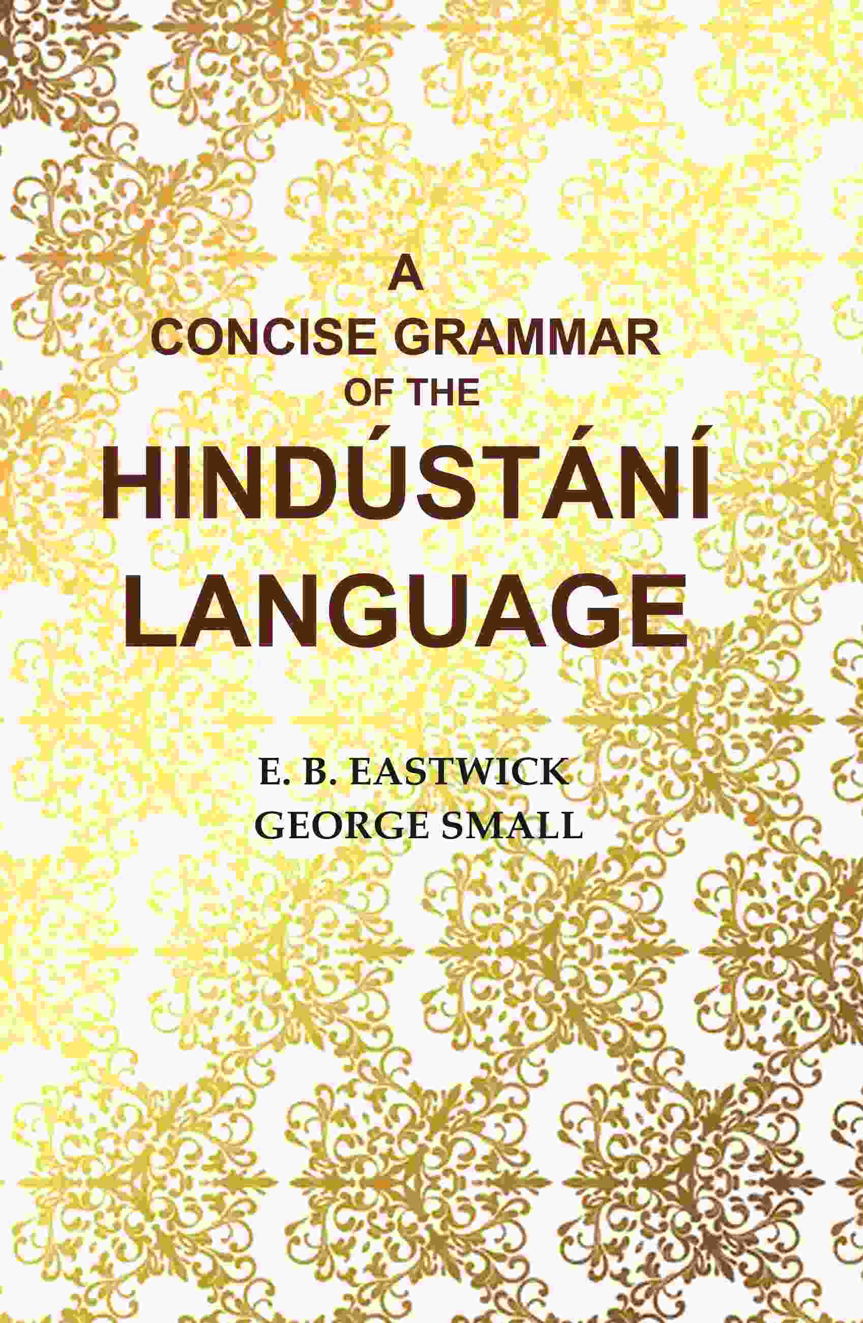 A Concise Grammar of the Hindústání Language - Gyan Books