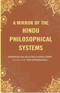 A Mirror of the Hindu Philosophical Systems - Gyan Books
