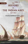 The History of the Indian Navy (1613-1863) 1st - Gyan Books