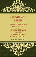 The Assembly of Mirth A Literal Translation Into English of the Sabha Bilasa One of the Degree of Honour Hindi Text-Books - Gyan Books
