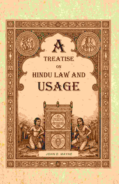A Treatise on Hindu Law and Usage - Gyan Books