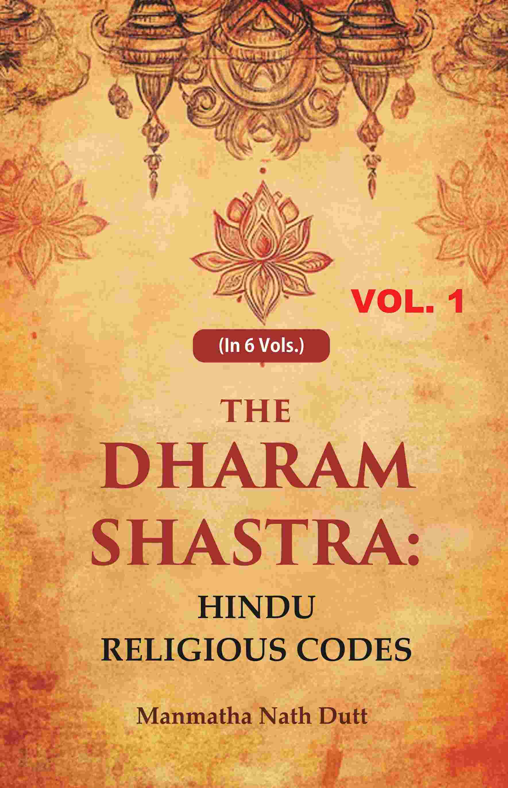 The Dharam Shastra: Hindu Religious Codes 1st - Gyan Books