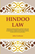 Hindoo Law: Defence Of The Daya Bhaga. Notice Of The Case On Prosoono Coomar Tagore'S Will Judgment Of The - Gyan Books