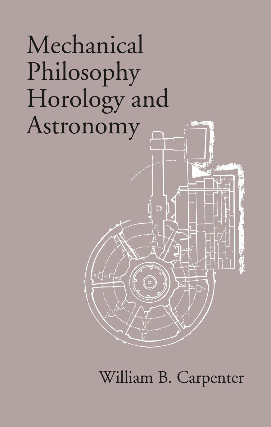Mechanical Philosophy Horology and Astronomy - Gyan Books