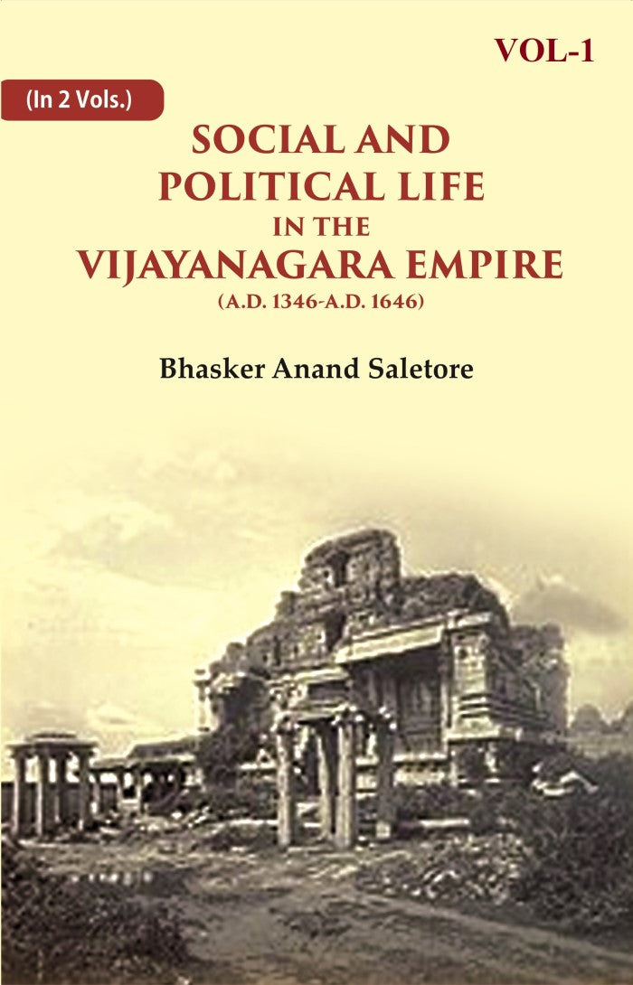 Social and Political Life in the Vijayanagara Empire (A.D. 1346-A.D. 1646) 1st - Gyan Books