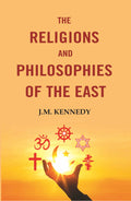 The Religions and Philosophies of the East - Gyan Books