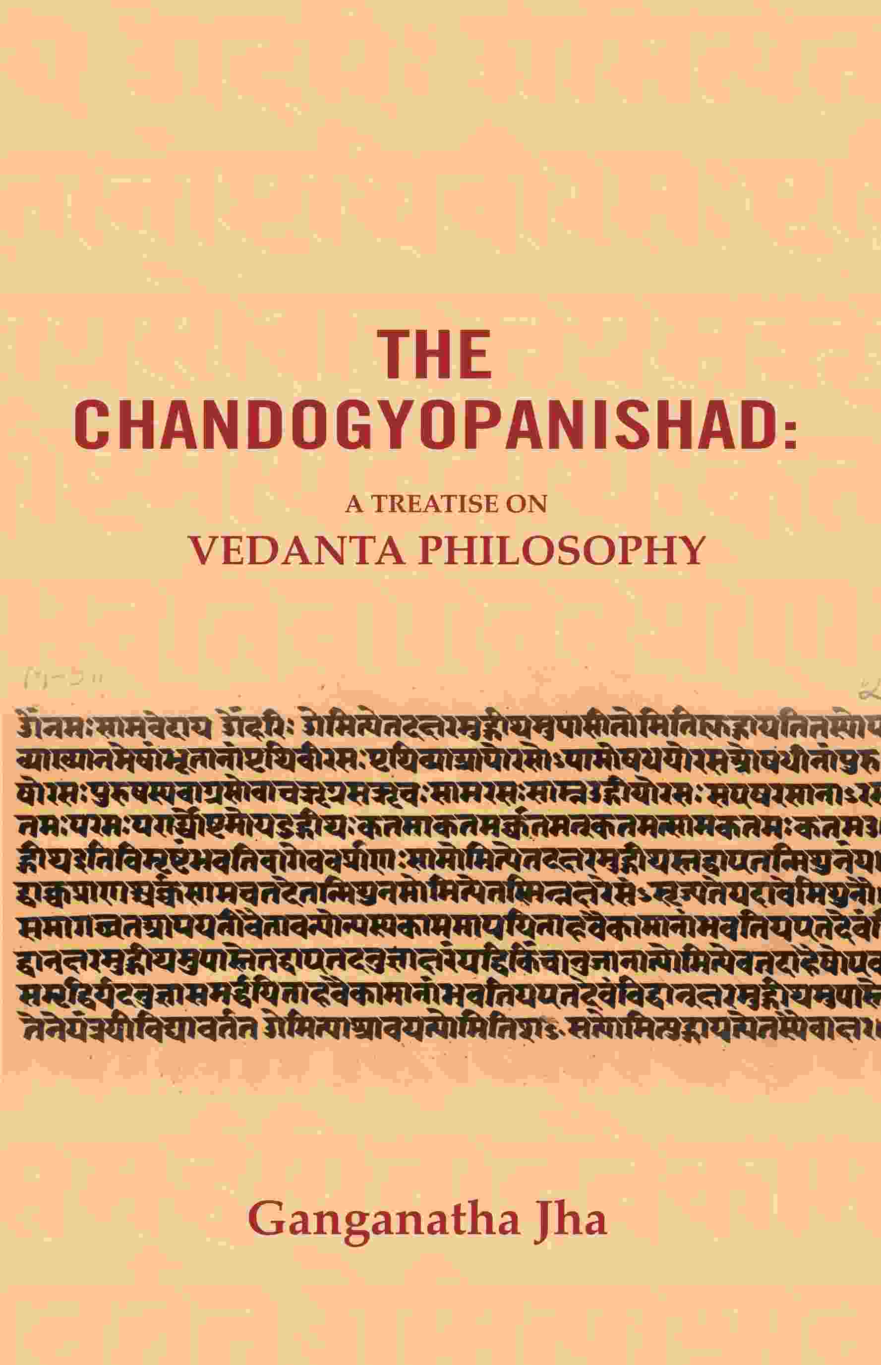 The Chandogyopanishad: A Treatise on Vedanta Philosophy - Gyan Books