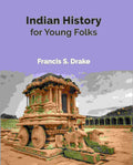 Indian History for Young Folks - Gyan Books