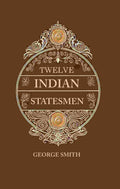 Twelve Indian Statesmen - Gyan Books