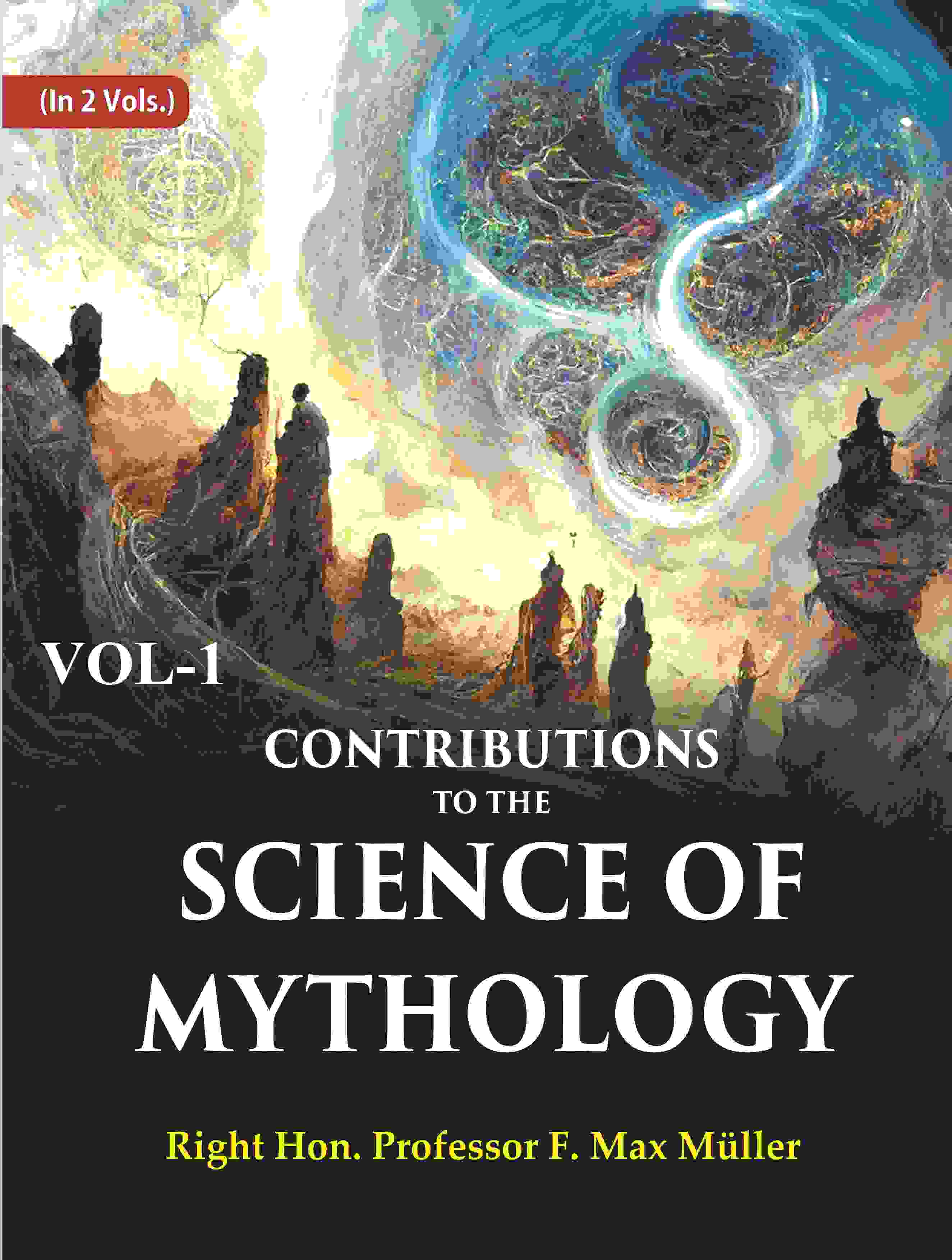 Contributions to the Science of Mythology 1st - Gyan Books