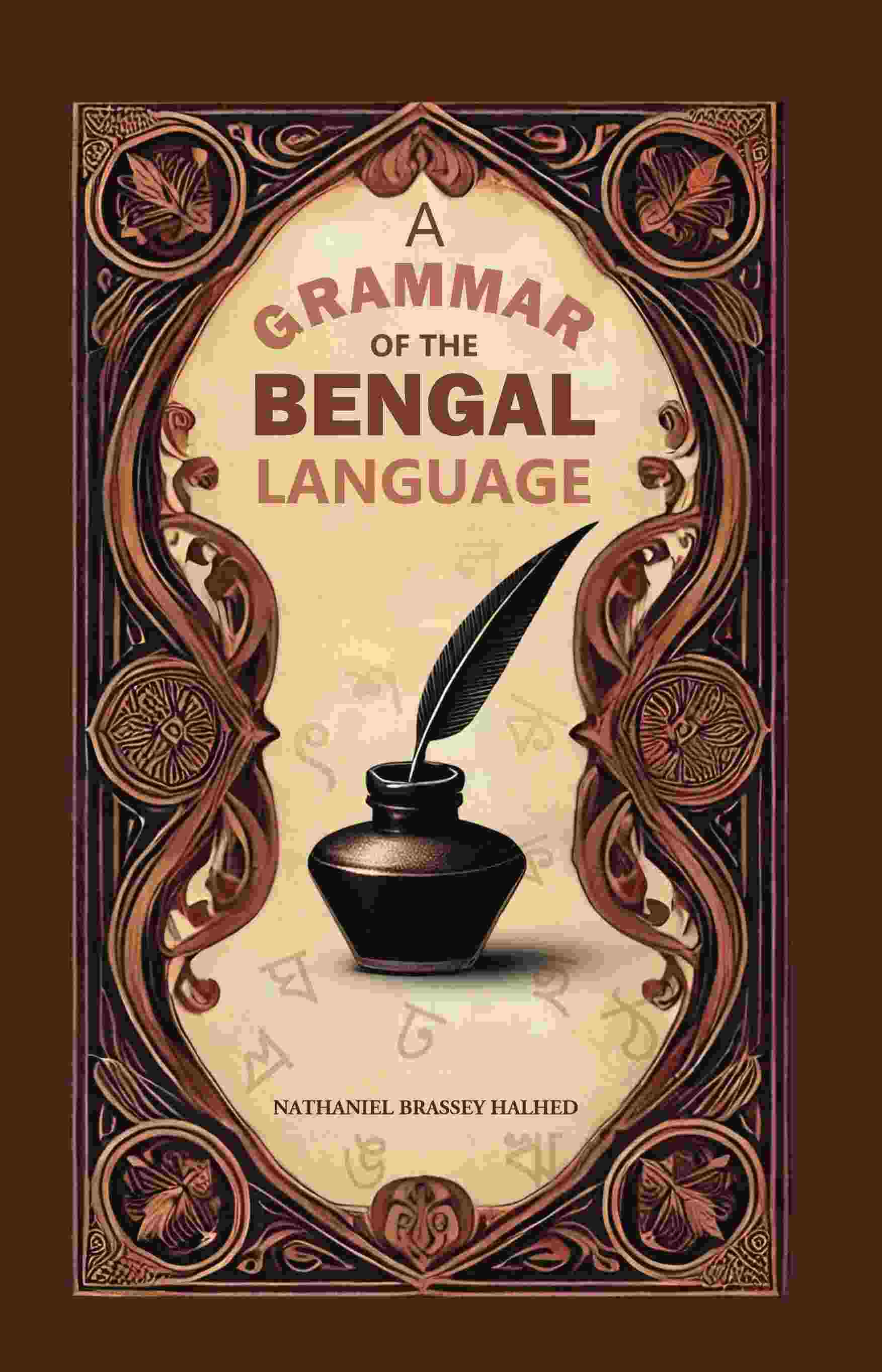 A Grammar of the Bengal Language - Gyan Books
