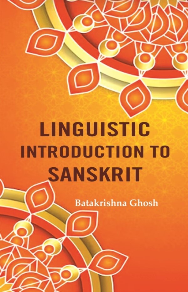 Linguistic Introduction to Sanskrit - Gyan Books