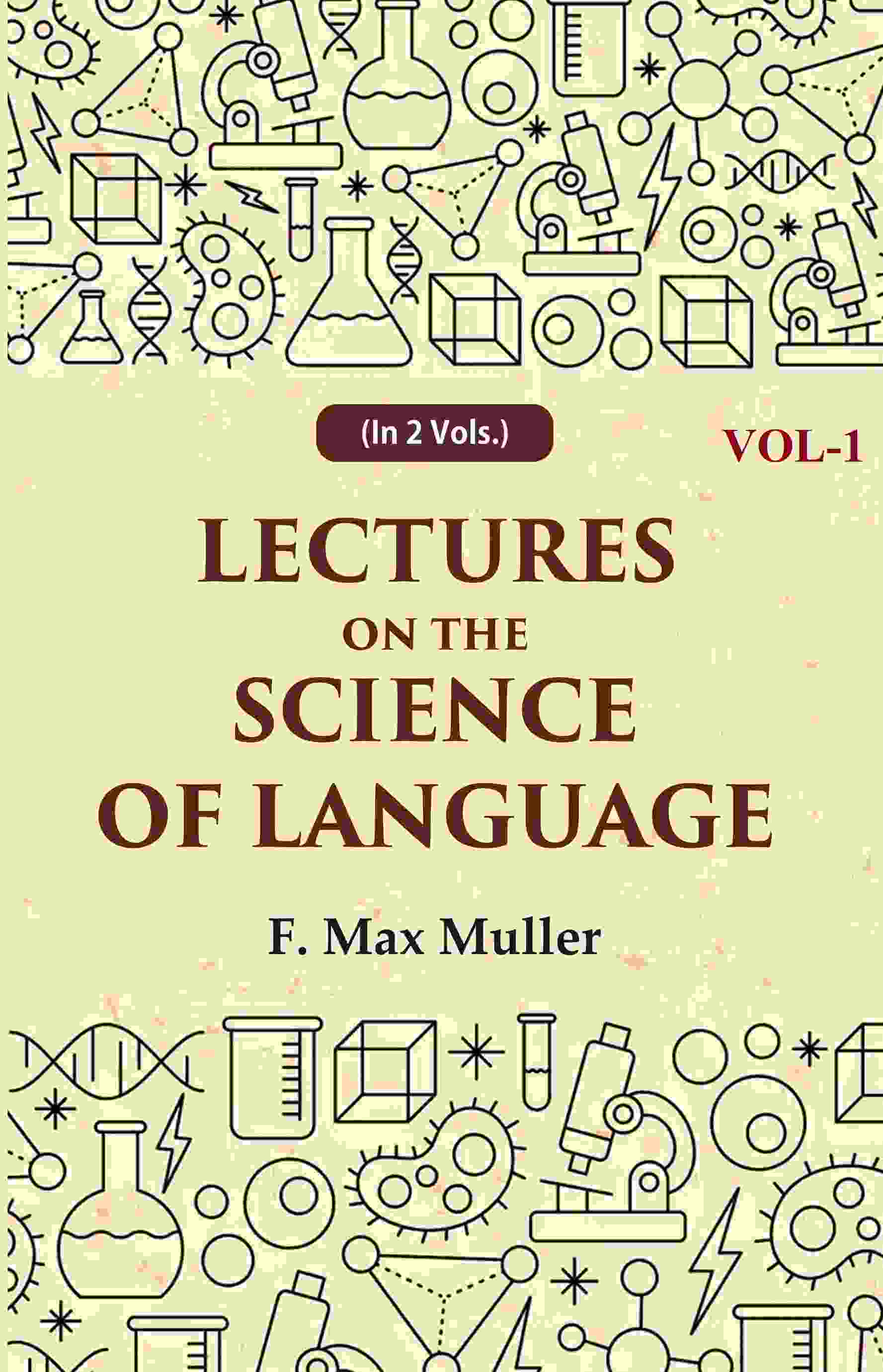 Lectures on the Science of Language 1st - Gyan Books