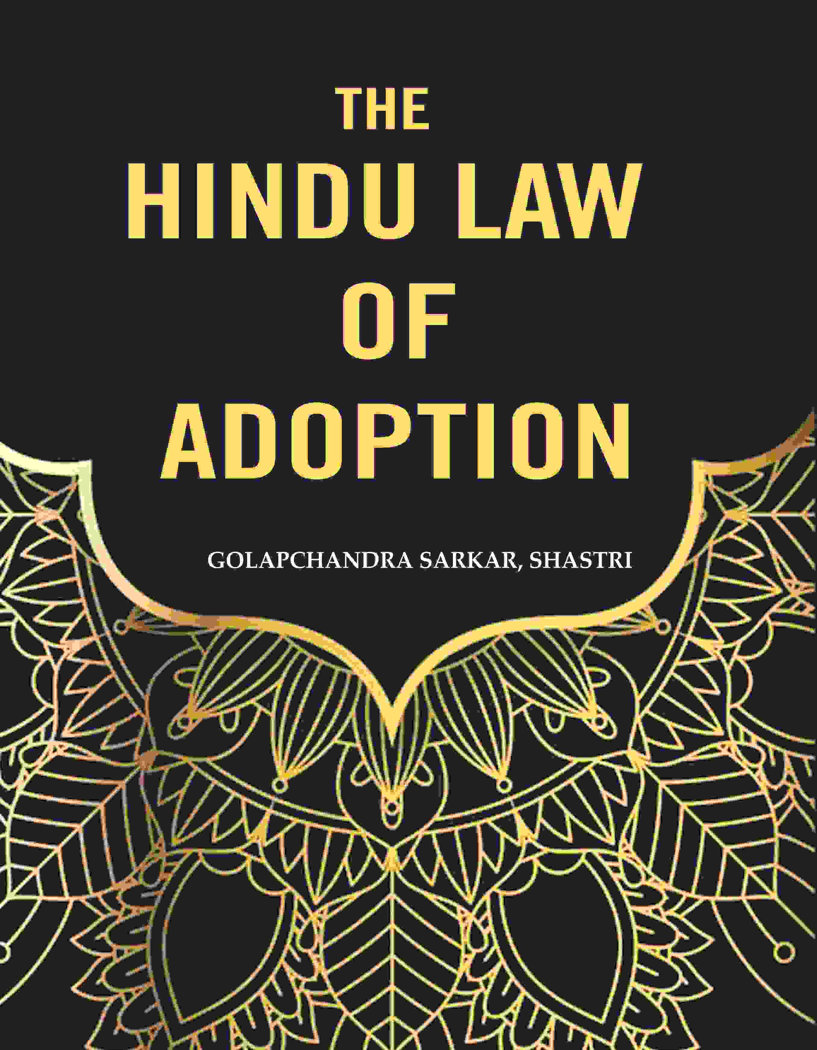 The Hindu Law of Adoption - Gyan Books