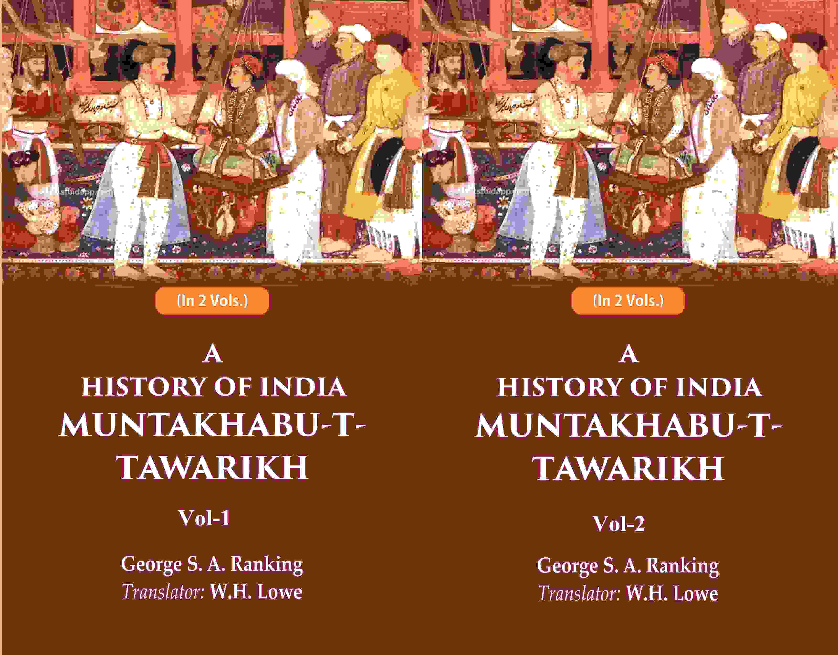 A History of India Muntakhabu-T-Tawarikh 2 Vols. Set - Gyan Books
