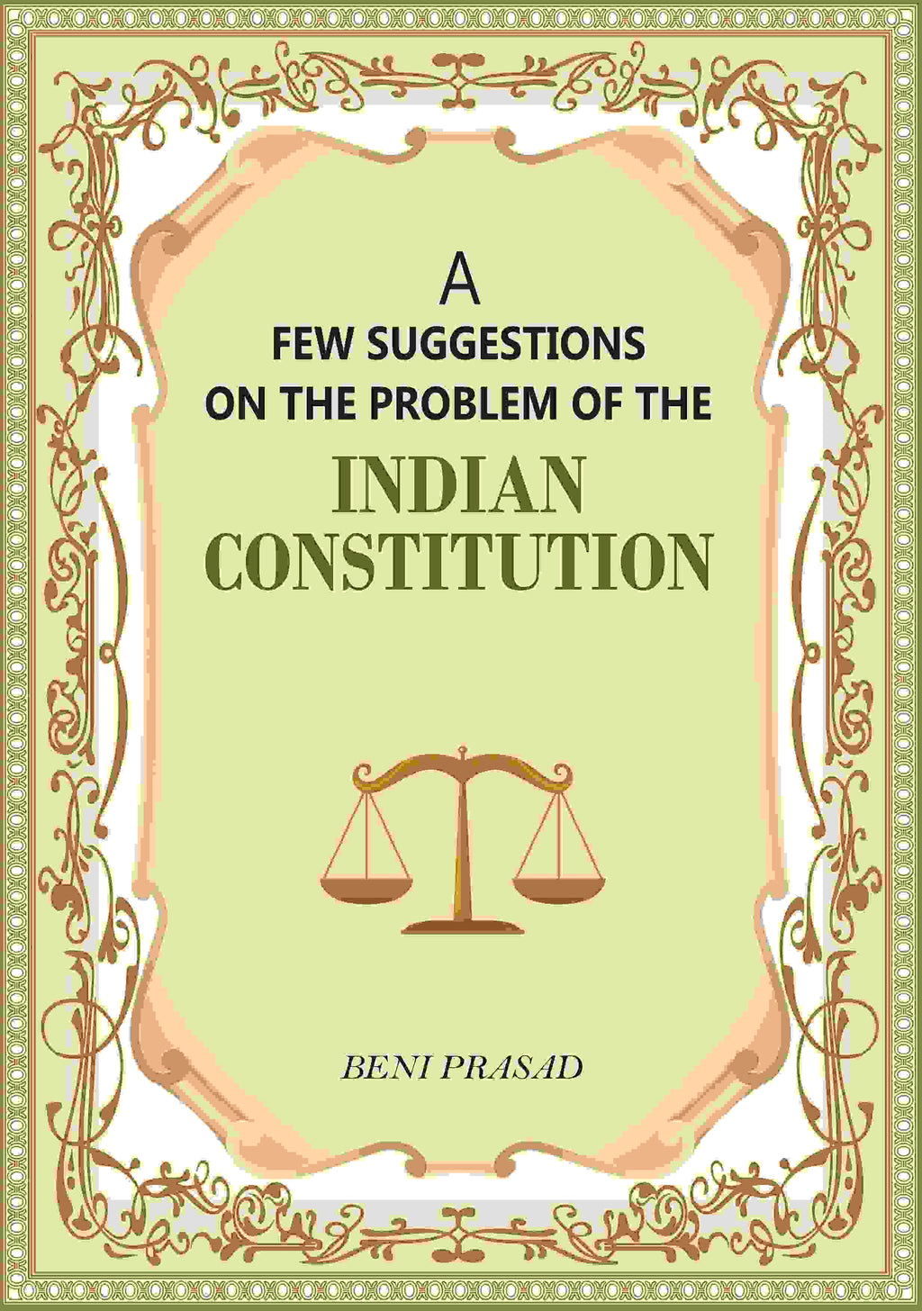 A Few suggestions on the problem of the Indian Constitution - Gyan Books