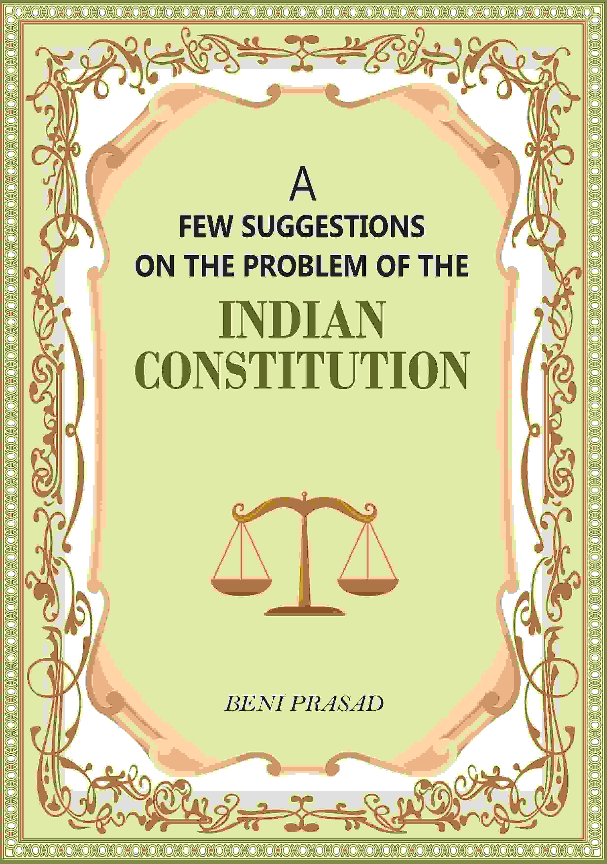 A Few suggestions on the problem of the Indian Constitution - Gyan Books
