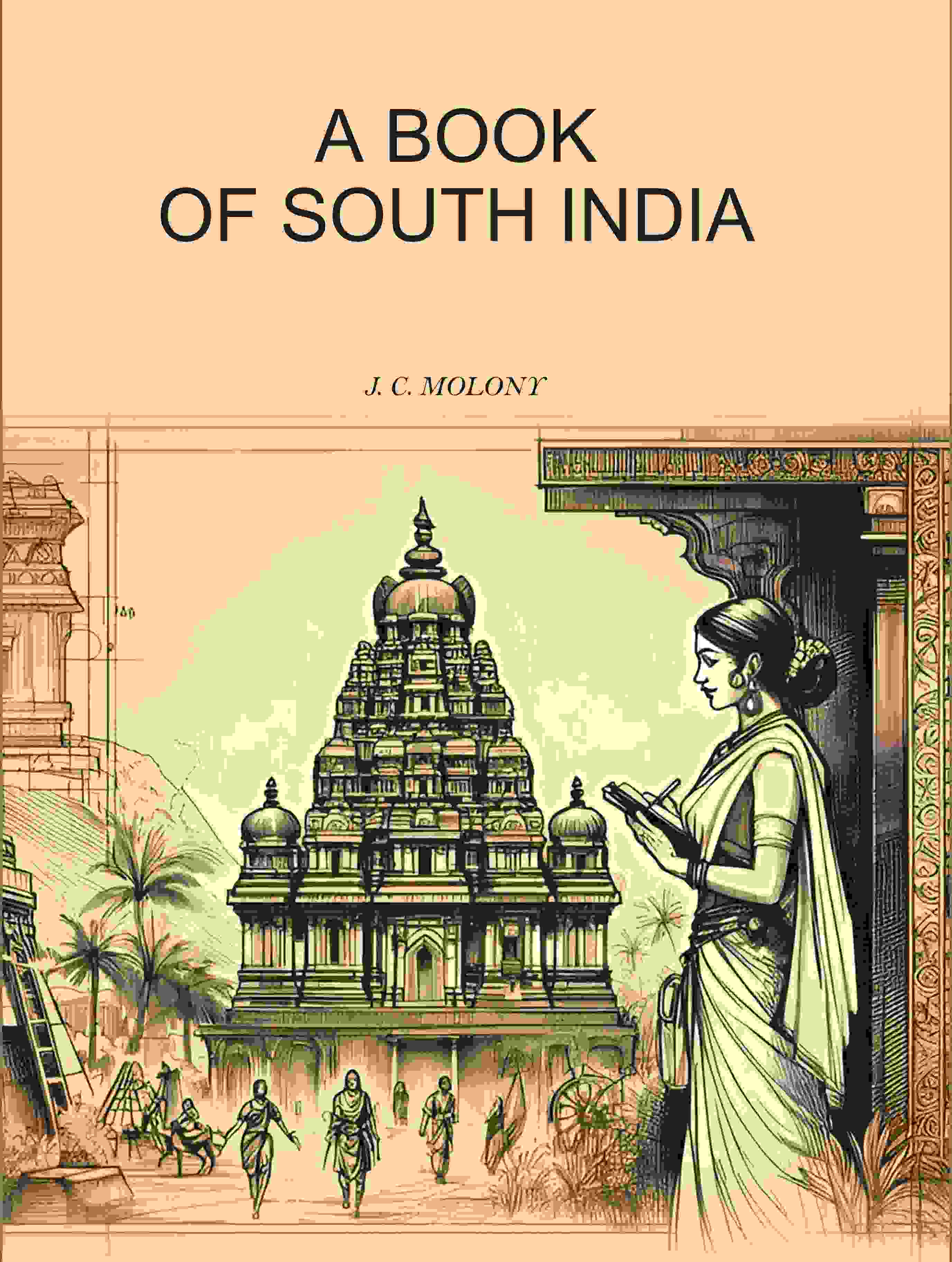 A Book Of South India - Gyan Books
