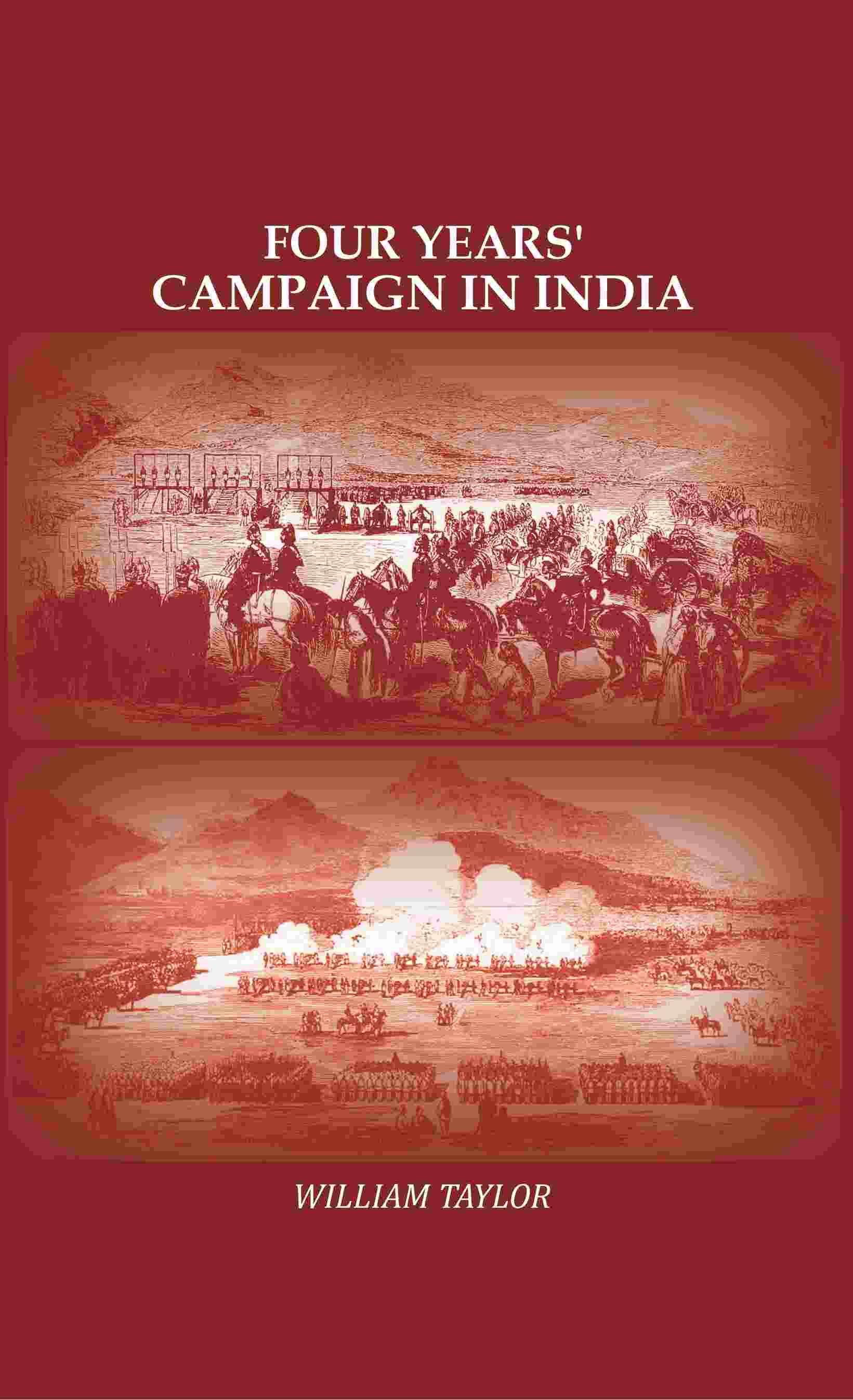 Four Years' Campaign in India - Gyan Books