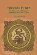 The Cobra's Den: And Other Stories of Missionary Work Among the Telugus of India - Gyan Books