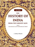 The History of India From the Earliest Ages: Vol-II The Ramayana and the Brahmanic Period 2nd - Gyan Books
