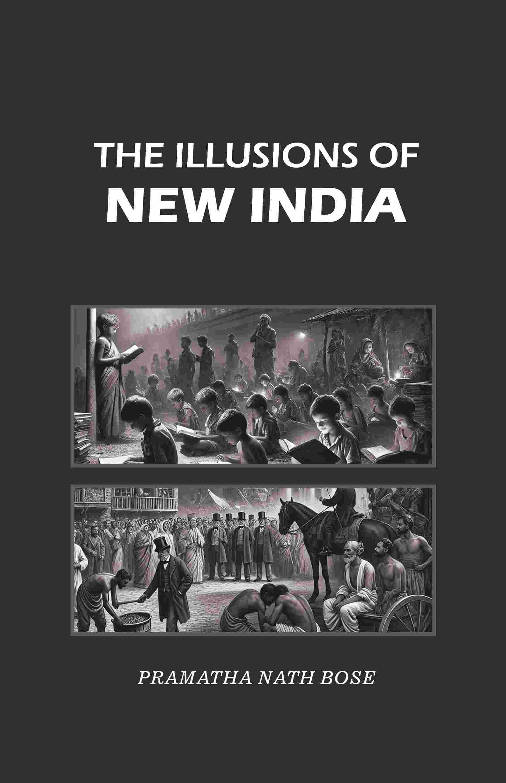 The Illusions of New India - Gyan Books