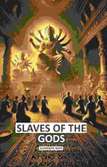 Slaves of the Gods - Gyan Books