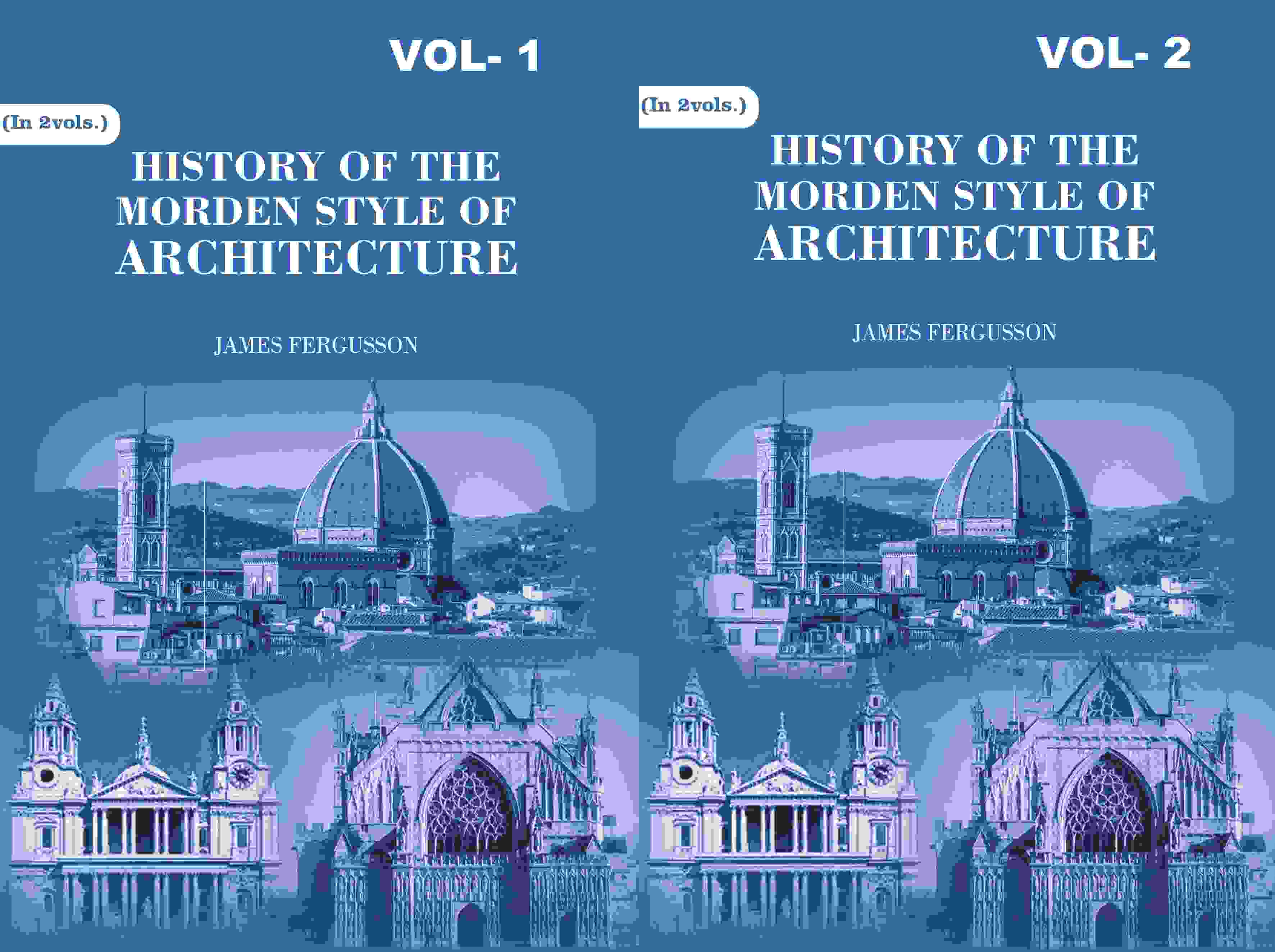 History of the Modern Styles of Architecture 2 Vols. Set - Gyan Books