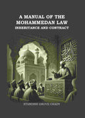 A Manual of The Mahommedan Law Inheritance And Contract - Gyan Books