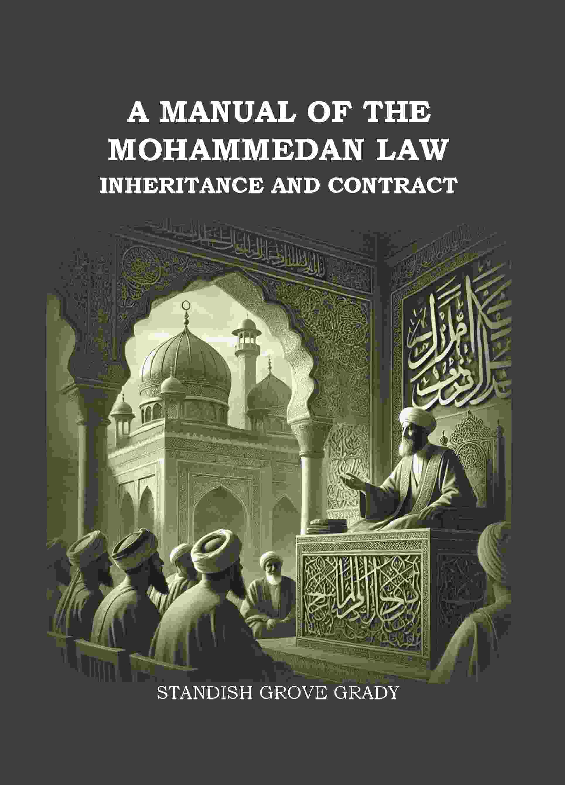A Manual of The Mahommedan Law Inheritance And Contract - Gyan Books
