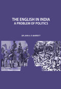 The English in India: A Problem of Politics - Gyan Books
