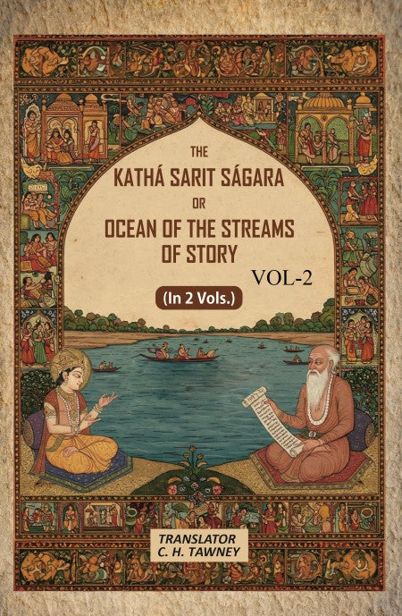 The Kathá Sarit Ságara or Ocean of the Streams of Story: Translated from the original Sanskrit  2nd - Gyan Books
