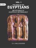 The Gods of the Egyptians: Or Studies in Egyptian Mythology 1st - Gyan Books