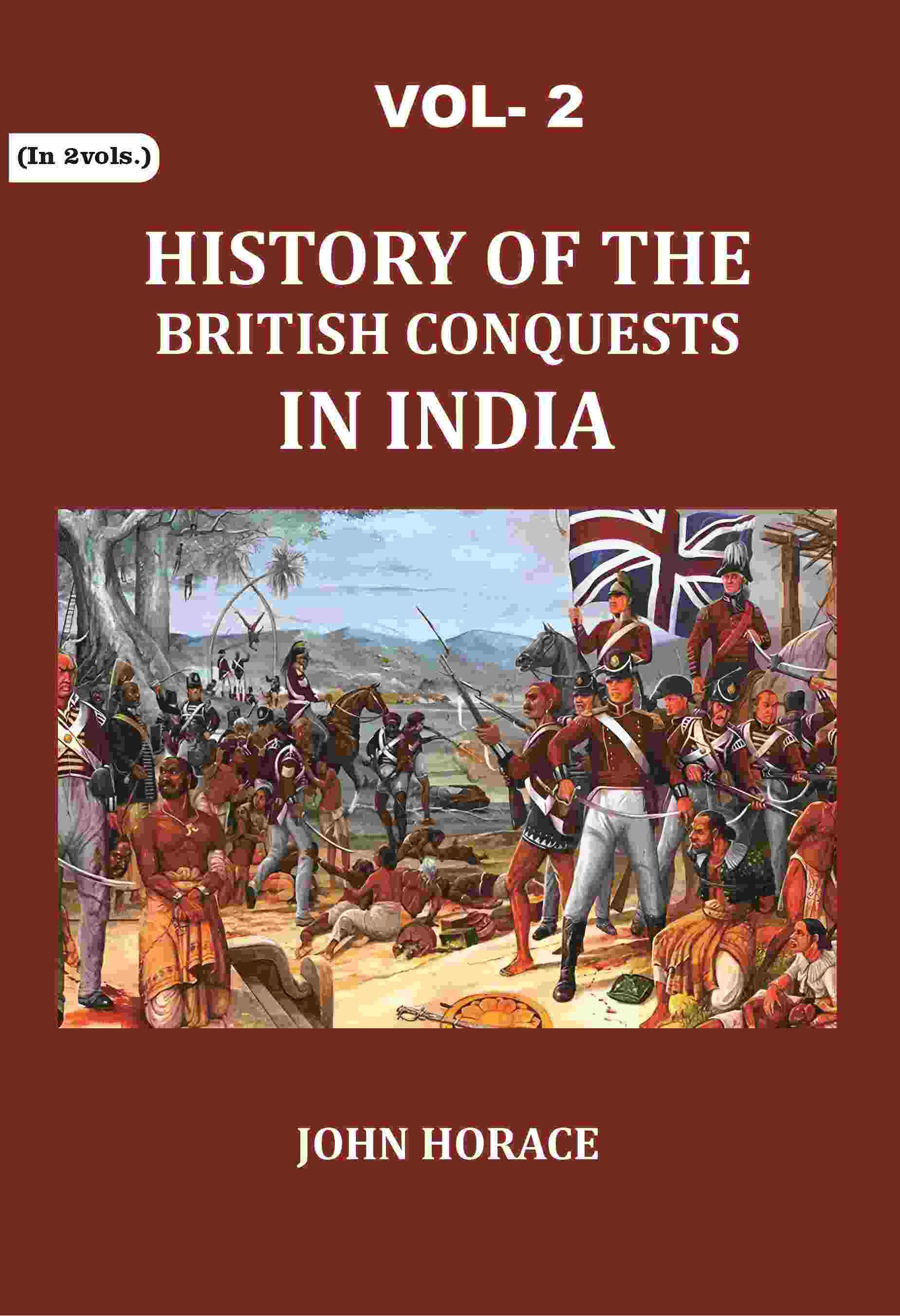History of The British Conquests In India 2nd - Gyan Books