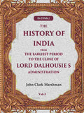 The History of India From the Earliest Period to the Close of Lord Dalhousie s Administration 3rd - Gyan Books