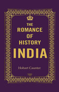 The Romance of History India - Gyan Books