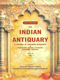 The Indian Antiquary a Journal of Oriental Research in Archeology, History, Literature, Languages, Folklore: Vol. XLIV. 1915 44th - Gyan Books