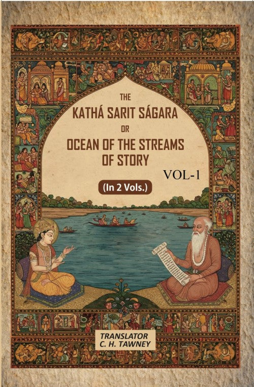 The Kathá Sarit Ságara or Ocean of the Streams of Story: Translated from the original Sanskrit  1st - Gyan Books