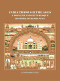 India Through the Ages: A Popular and Picturesque History of Hindustan  - Gyan Books