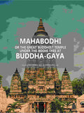 Mahâbodhi or the Great Buddhist Temple Under the Bodhi Tree at Buddha-Gaya - Gyan Books