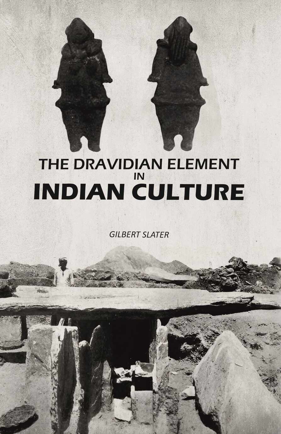 The Dravidian Element in Indian Culture - Gyan Books
